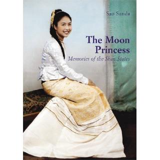 Riverbooks หนังสือประวัติศาสตร์ : The Moon Princess Memories of the Shan States