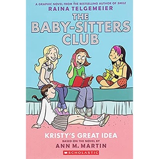 The Baby-Sitters Club 1 : Kristys Great Idea (Baby-sitters Club Graphix) สั่งเลย!! หนังสือภาษาอังกฤษมือ1 (New)