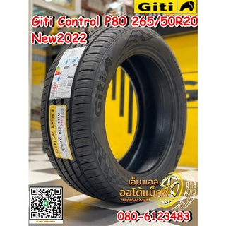 265/50R20 GITI ControlP80 ยางทางเรียบ นุ่มเงียบ ยางรถยนต์คุณภาพดี สมรรถนะสูง รีดน้ำดี ยางใหม่ปี2022