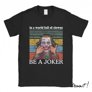 ผ้าฝ้ายคอกลมเสื้อยืด ลาย Joker Be A Joker Dammit90sfrom S-4XL