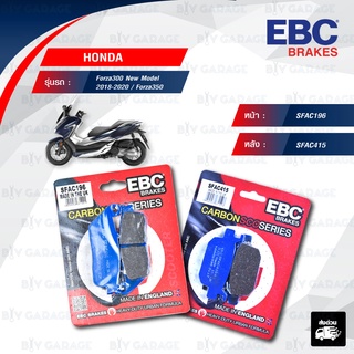 EBC ชุดผ้าเบรกหน้า-หลัง รุ่น Carbon Scooter ใช้สำหรับรถ Honda รุ่น Forza300 New Model 2018-2020 [ SFAC196-SFAC415 ]