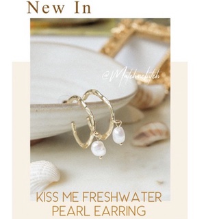 🔥สินค้ามาใหม่พร้อมส่ง🔥 kiss me earring ต่างหูมุกน้ำจืด ปังมาก💥