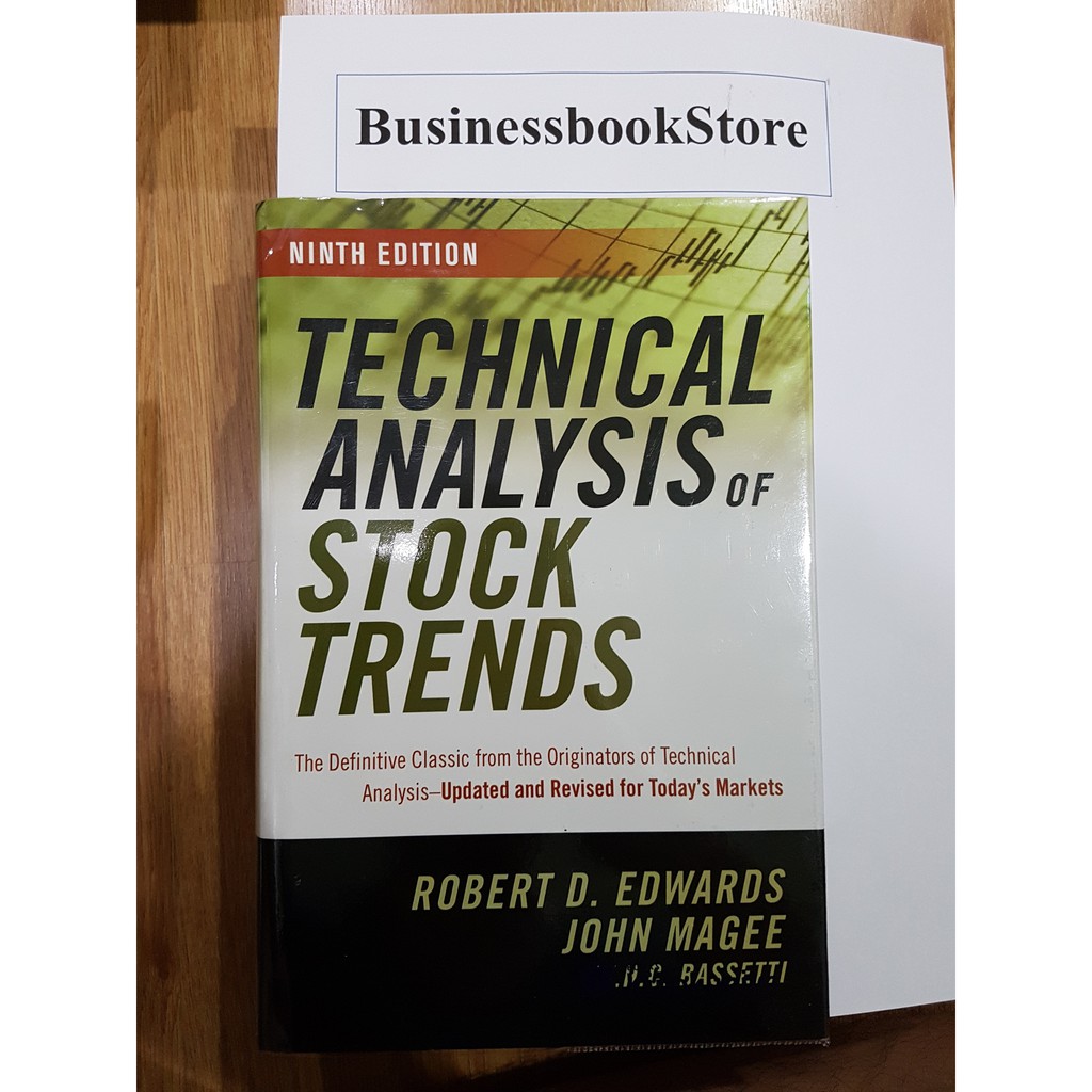 Technical analysis of stock trends 9th edition by robert d edwards