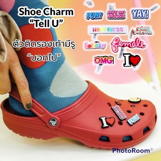 JBS - Shoe Charm “Tell U” 🌈👠ตัวติดรองเท้ามีรู “บอกไป” งานดี การันตีคุณภาพ ราคาดีเลืศ คุ้มสุดๆ