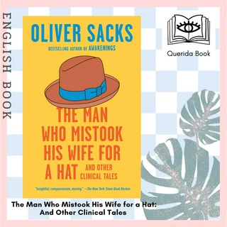 [Querida] หนังสือภาษาอังกฤษ The Man Who Mistook His Wife for a Hat: And Other Clinical Tales by Oliver Sacks