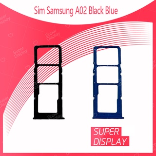 Samsung A02 อะไหล่ถาดซิม ถาดใส่ซิม Sim Tray (ได้1ชิ้นค่ะ) อะไหล่มือถือ คุณภาพดี Super Display