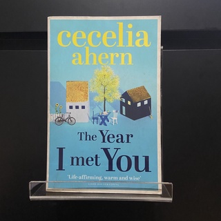 The Year I Met You - Cecelia Ahern