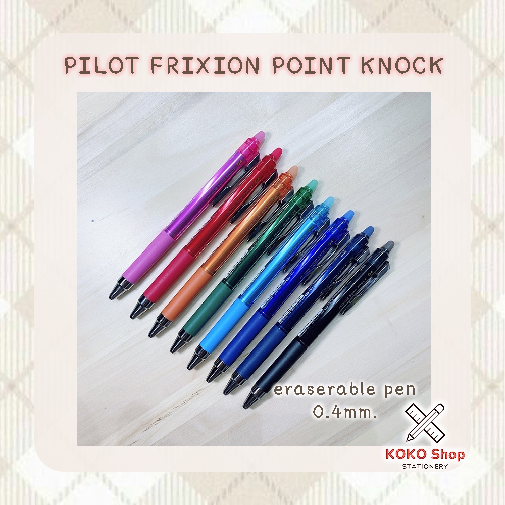 Pilot Frixion Point Knock 0.4mm. -- ไพลอต ฟิกชั่น ปากกาเจลลบได้  ขนาด 0.4 มม. Pilot Frixion Point Knock รุ่น หัวสแตนเลส