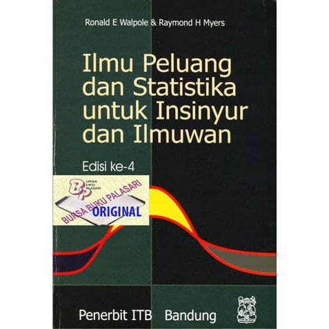 วิทยาศาสตร์และสถิติ สําหรับวิศวกรและนักวิทยาศาสตร์ Ronald E Walpole /ITB Press