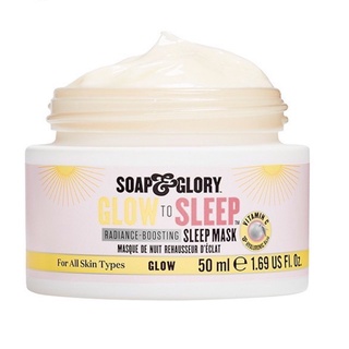 Soap&amp;Glory โซพ แอนด์ กลอรี่ โกลว์ ทู สลีป เรเดียนซ์-บูสติ้ง สลี้ป มาส์ก 50 ml.