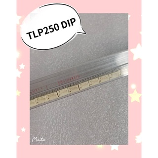 TLP250 DIP  สินค้ามีสต็อก พร้อมส่ง