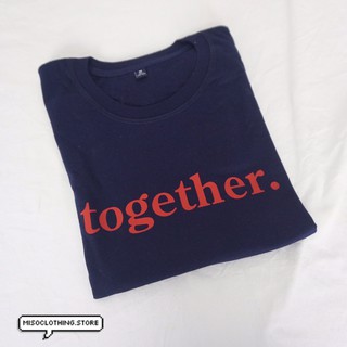 "together" เสื้อ Cotton 100%