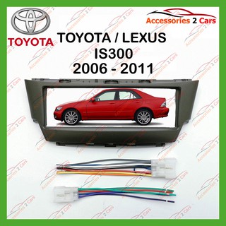 หน้ากากเครื่องเล่น TOYOTA LEXUS IS300 (2 DIN)   ปี2006 สำหรับเปลี่ยนวิทยุ รหัส NV-LE-004