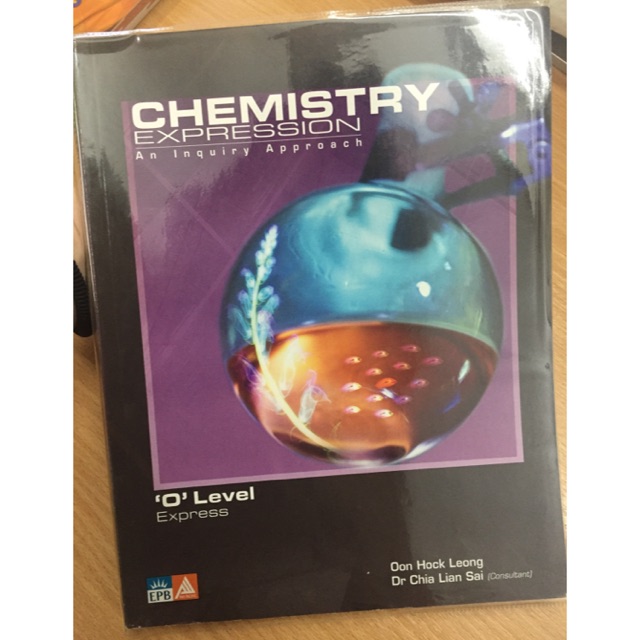 Chemistry Expression - An Inquiry Approach for 'O' Level Express