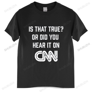 เสื้อยืดผ้าฝ้ายพิมพ์ลายคลาสสิก เสื้อยืด พิมพ์ลายดิจิตอล Is That True Or Did You Hear It On CNN สไตล์วินเทจS-5XL