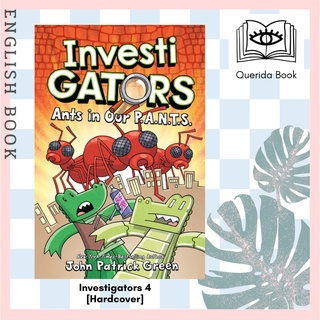 [Querida] หนังสือภาษาอังกฤษ Investigators 4 : Ants in Our P.A.N.T.S. (Investigators) [Hardcover] by John Patrick Green