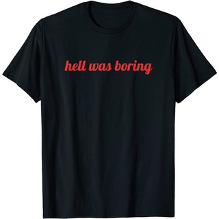 เสื้อยืด พิมพ์ลาย hell was boring Pagan Satanic Atheist สไตล์พังก์โกธิค สําหรับผู้ใหญ่Size S-5XL