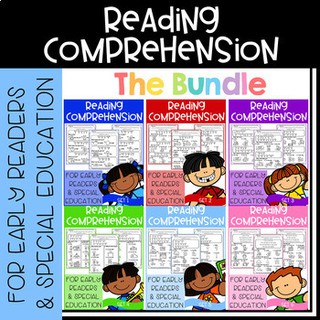 Reading Comprehension For Early Reader (THE BUNDLE)Kindergarten, 1st, 2nd Reading, Special Education, EFL - ESL - ELD