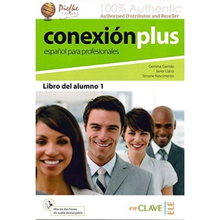 Conexión plus 1 - Libro del alumno (B1-B2) + audio descargable : 9788415299431 (นำเข้าของแท้100%)