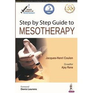 Step by Step Guide to Mesotherapy (Indian Society of Mesotherapy) - ISBN : 9789352709090
