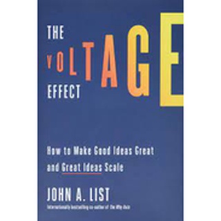 The Voltage Effect : How to Make Good Ideas Great and Great Ideas Scale