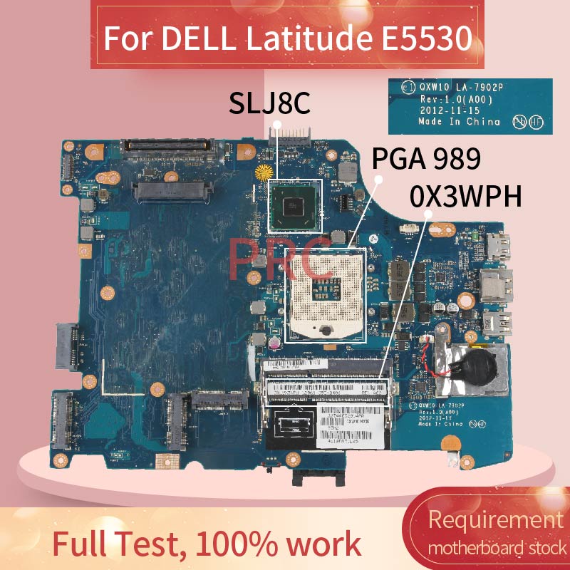 0X3WPH สําหรับ Latitude CN-0X3WPH E5530 แล็ปท็อป LA-7902P SLJ8C PGA 989 DDR3 โน้ตบุ๊คเมนบอร์ด YCD