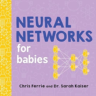 [✔️หนังสือเด็ก] Neural Networks for Babies Baby University Chris Ferrie STEM board book loves network quantum physics