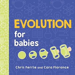 [✔️หนังสือเด็ก] Evolution for Babies Baby University Chris Ferrie STEM science board book loves biology quantum physics