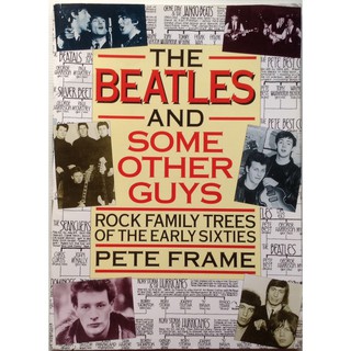 หนังสือ The Beatles and Some Other Guys Rock Family Trees Of The Earlies 60s Peter Frame ปี 1997 ลิขสิทธิ์