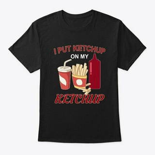 เสื้อยืดแขนสั้น คอกลม ผ้าฝ้าย 100% พิมพ์ลาย I Put Ketchup On My Fast Food แฟชั่นฤดูร้อน สําหรับผู้ชาย