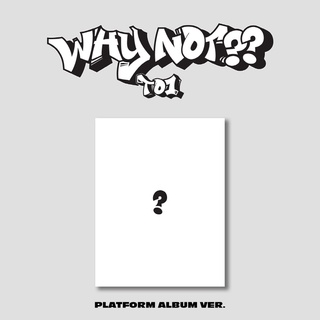 (PLATFORM ALBUM VER) TO1 - WHY NOT?? (3rd MINI ALBUM)