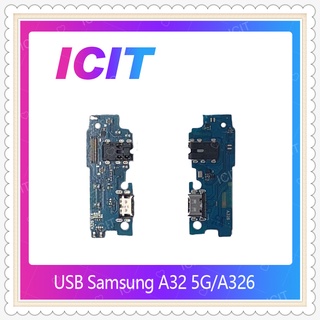 USB Samsung A32 5G / A326 อะไหล่สายแพรตูดชาร์จ Charging Connector Port Flex Cable（ได้1ชิ้นค่ะ) ICIT-Display