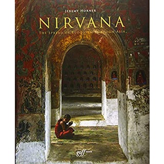 Nirvana : The Spread of Buddhism through Asia [Hardcover]หนังสือภาษาอังกฤษมือ1(New) ส่งจากไทย