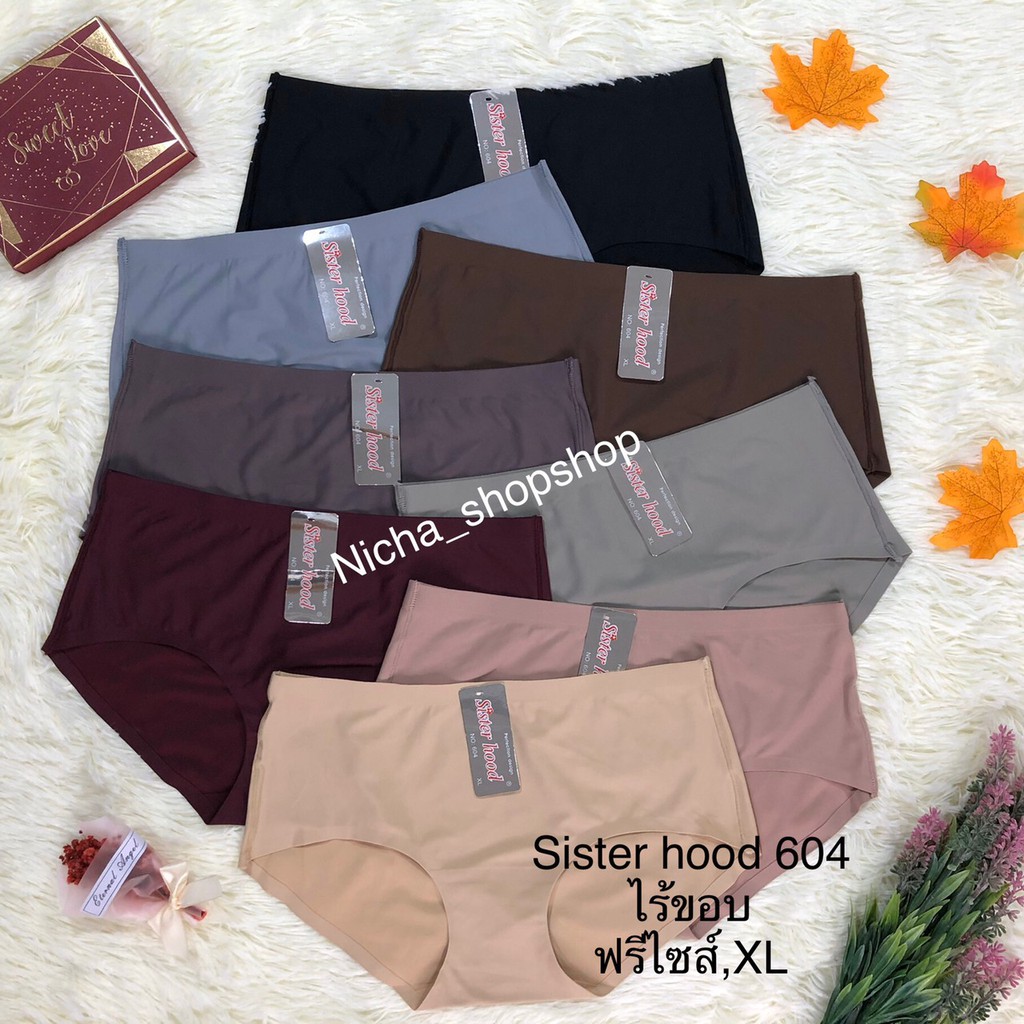 🔥พร้อมส่งยกแพ็ค 3 ตัว, 6ตัว🔥กางเกงใน sister hood No.604 รุ่นไร้ขอบ ฟรีไซส์,XL  ผ้านิ่ม ลื่น ใส่สบาย