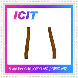 Board OPPO A52 / OPPO A92 อะไหล่สายแพรต่อบอร์ด Board Flex Cable (ได้1ชิ้นค่ะ) อะไหล่มือถือ ICIT-Display