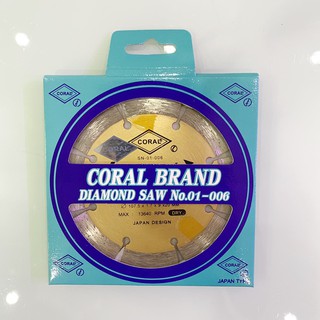 CORAL ใบเพชรตัดหิน ใบเพชรตัดหินแกรนิต ใบเพชรตัดหินอ่อน ใบเพชรตัดคอนกรีต ใบเพชรตัดกระเบื้องเซรามิค  ขนาด 4 นิ้ว