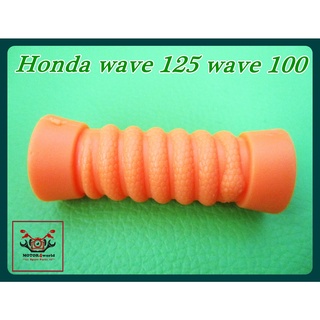 HONDA WAVE125 WAVE100 KICK STARTER RUBBER "ORANGE" // ยางหุ้มคันสตาร์ท เวฟ "สีส้ม" สินค้าคุณภาพดี