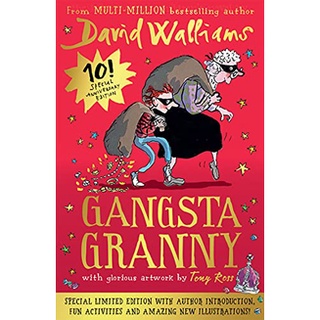 Gangsta Granny: Limited 10th Anniversary Edition of David Walliams Best selling Childrens Book