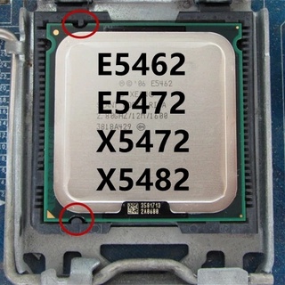 หน่วยประมวลผล CPU Xeon E5462 E5472 X5472 X5482 Quad Core LGA 775