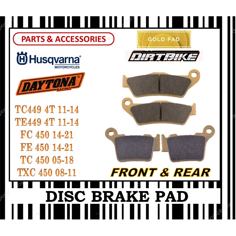 HUSQVARNA TC 449 TE 449 FC 450 FE 450 TC 450 TXC 450 แผ่นรองเบรคชุด DIRT BIKE FR0NT & REAR DAYTONA T