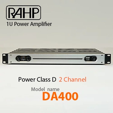 เพาเวอร์แอมป์ RAHP DA400  power amplifier class d power amp 2ch เพาเวอร์แอมป์กลางแจ้ง เครื่องเสียง แอมป์เสียงดี เพาเวอร์