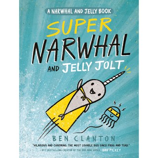 Narwhal and Jelly 2 : Super Narwhal and Jelly Jolt (Narwhal and Jelly) [Paperback]