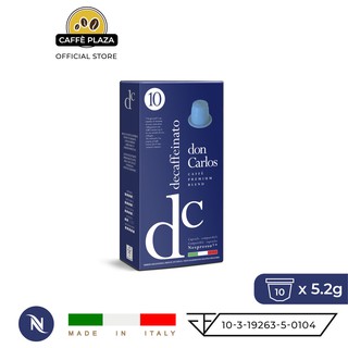 10x Don Carlos กาแฟดีคาฟ Decaffeinato Nespresso Capsule (แคปซูลเนสเปรสโซ) กาแฟสกัดกาเฟอีนแคปซูลพรีเมียมอิตาลี