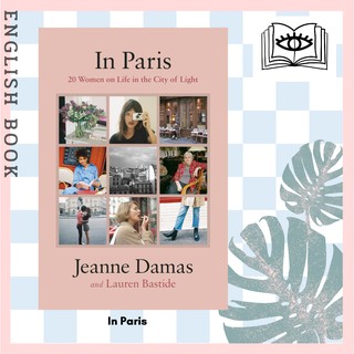 [Querida] หนังสือภาษาอังกฤษ In Paris : 20 Women on Life in the City of Light