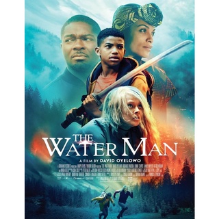 The Water Man เดอะ วอเตอร์ แมน : 2021 #หนังฝรั่ง - แอคชั่น ผจญภัย