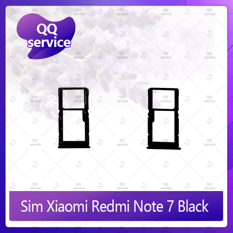 SIM Xiaomi Redmi Note 7 อะไหล่ถาดซิม ถาดใส่ซิม Sim Tray (ได้1ชิ้นค่ะ) อะไหล่มือถือ คุณภาพดี QQ service