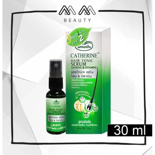 Catherine HAIR TONIC SERUM GINSENG&amp;VITAMINS แคทเธอรีน เซรั่ม โสม&amp;วิตามิน 30ml