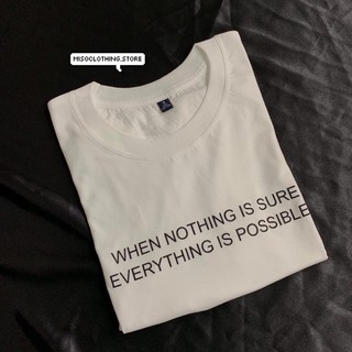 "Every thing is possible" เสื้อยืดสกรีน สวมใส่สบาย