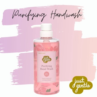 Just Gentle Purifying Hand Wash - Rose Water สบู่ล้างมือ ช่วยลดการสะสมของเชื้อแบคทีเรีย กลิ่นกุหลาบ (500 ml)