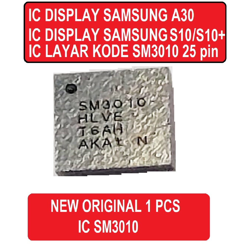 LAYAR IC DISPLAY SAMSUNG S10 S10 PLUS A30 IC SCREEN SAMSUNG SM3010 1 ชิ้นใหม่